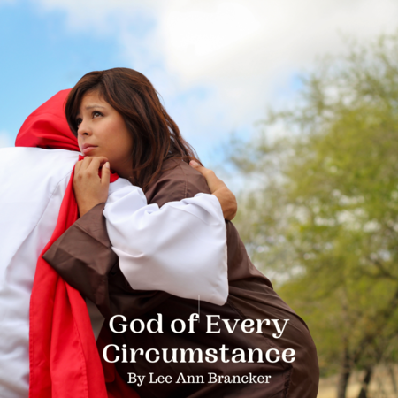 God of Every Circumstance